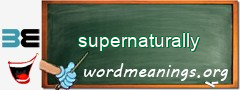 WordMeaning blackboard for supernaturally